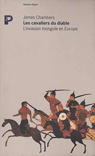 les cavaliers du diable. l'invasion mongole en europe