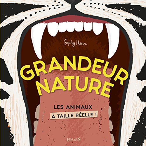 Grandeur nature : les animaux à taille réelle !