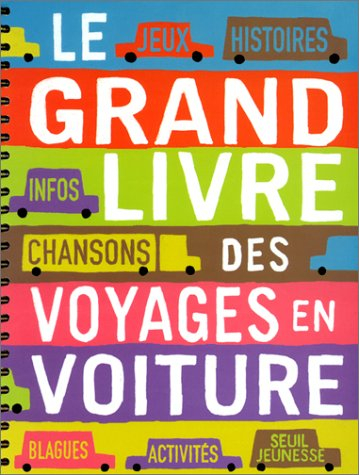 Le grand livre des voyages en voiture