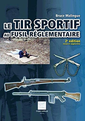 Le tir sportif au fusil réglementaire