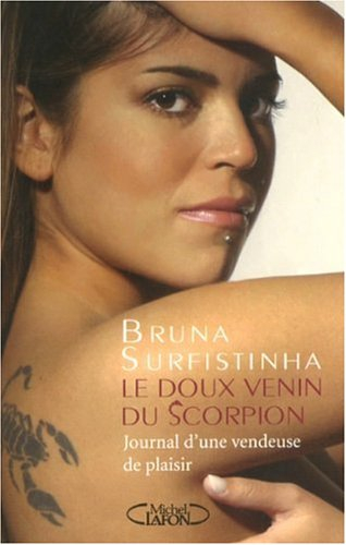 Le doux venin du scorpion : journal d'une vendeuse de plaisir