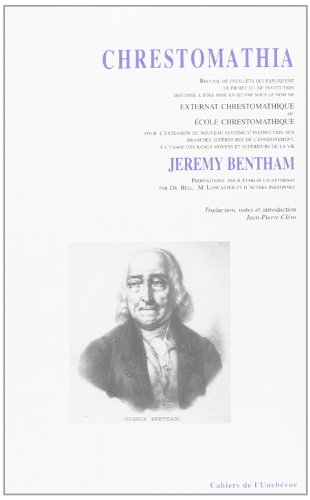 chrestomathia : recueil de feuillets qui expliquent le projet d'une institution (cahiers de l'unebév