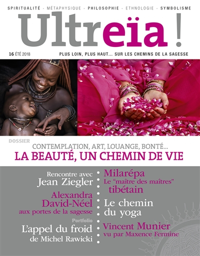 Ultreïa !, n° 16. La beauté, un chemin de vie : contemplation, art, louange, bonté...