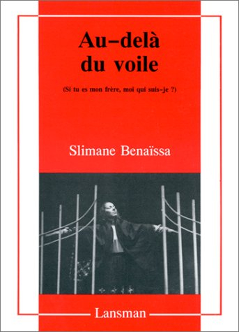 Au-delà du voile : si tu es mon frère, moi qui suis-je ?