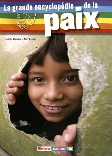 La grande encyclopédie de la paix