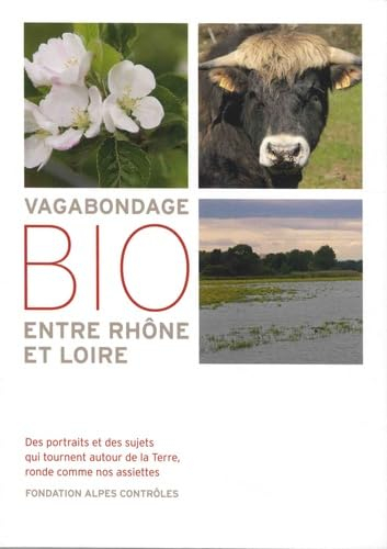 Vagabondage bio entre Rhône et Loire