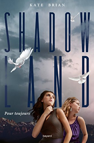 Shadow land. Vol. 2. Pour toujours