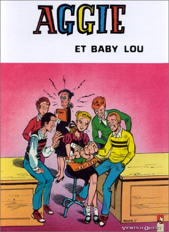 Aggie : la Cendrillon des temps modernes. Vol. 10. Aggie et Baby-lou