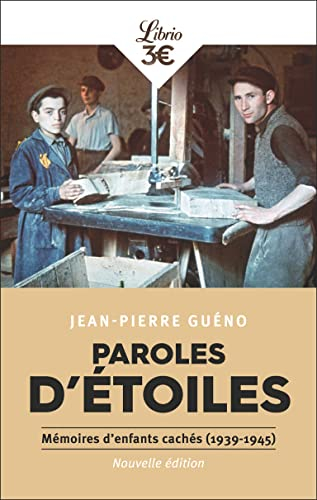 Paroles d'étoiles : mémoire d'enfants cachés (1939-1945)