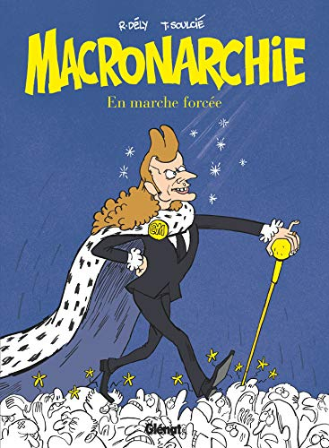 Macronarchie : en marche forcée