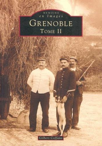 Grenoble. Vol. 2