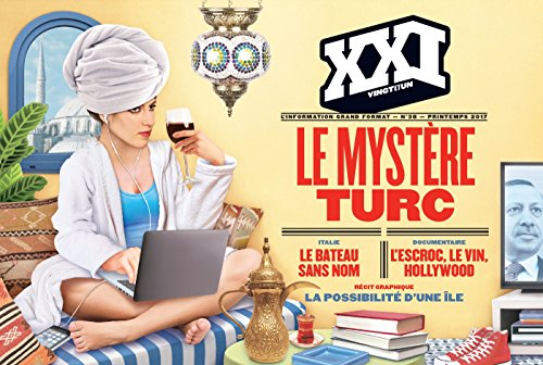 XXI, n° 38. Le mystère turc