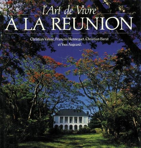 l'art de vivre à la réunion