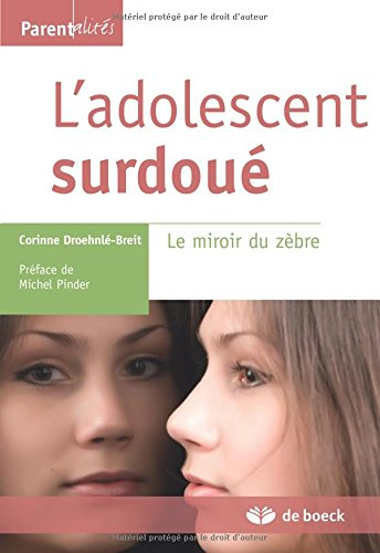 L'adolescent surdoué : le miroir du zèbre