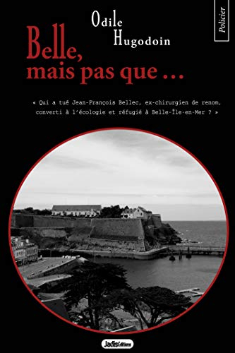 Belle, mais pas que...