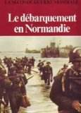 le débarquement en normandie