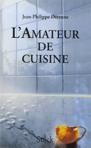L'amateur de cuisine. Vol. 1
