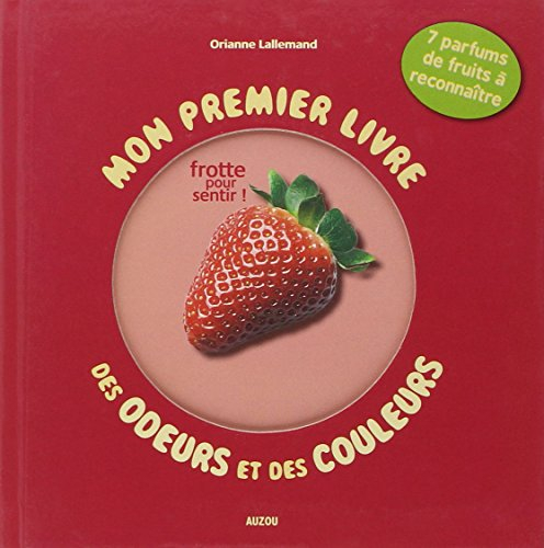 Mon premier livre des odeurs et des couleurs