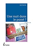 Une nuit dans le passé ?