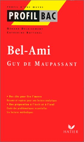 bel-ami, guy de maupassant : analyse critique