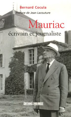 Mauriac, écrivain journaliste : recueil