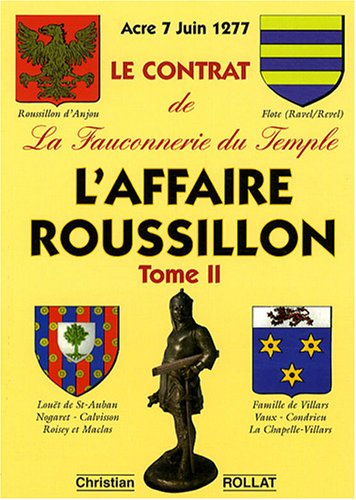 l'affaire roussillon : tome 2, le contrat de la fauconnerie du temple