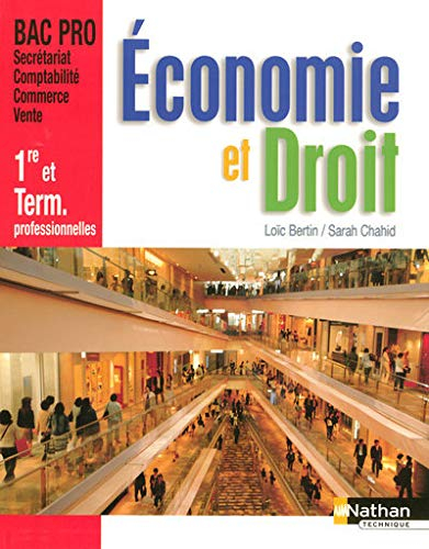 Economie et droit : première et terminale professionnelles secrétariat, comptabilité, commerce, vent