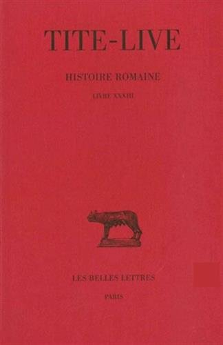 Histoire romaine. Vol. 23. Livre XXXIII
