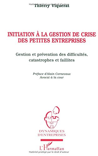 Initiation à la gestion de crise des petites entreprises : gestion et prévention des difficultés, ca