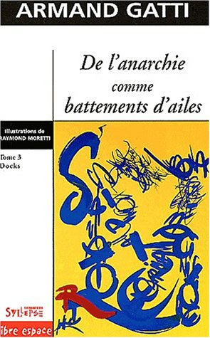 De l'anarchie comme battements d'ailes. Vol. 3. Docks : comment Sauveur Lusona mon grand-père a fait