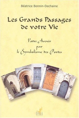 Les grands passages de votre vie