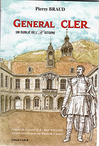 général cler - un oublié de l'histoire