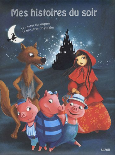 Mes histoires du soir : 14 contes classiques, 14 histoires originales