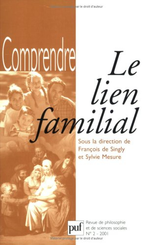 Comprendre, n° 2. Le lien familial