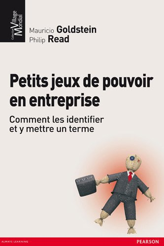 Petits jeux de pouvoir en entreprise : comment les identifier et y mettre un terme