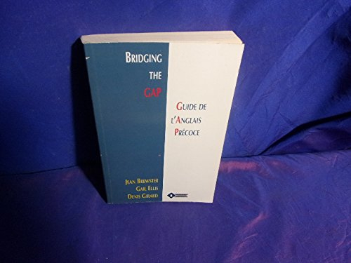 bridging the gap (guide de l'anglais précoce)