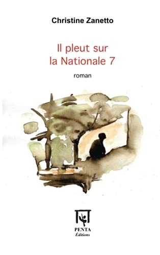 Il pleut sur la nationale 7