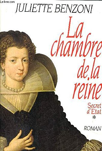 SECRET D'ETAT - TOME I - LA CHAMBRE DE LA REINE