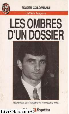 Les Ombres d'un dossier : l'affaire Tangorre