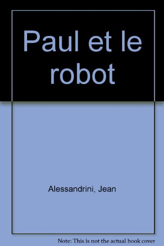Paul et le robot