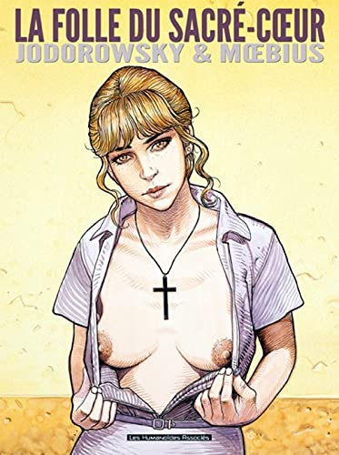 La folle du Sacré-Coeur : l'intégrale