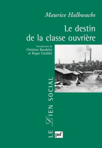 Le destin de la classe ouvrière