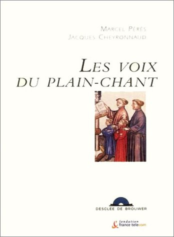 Les voix du plain-chant