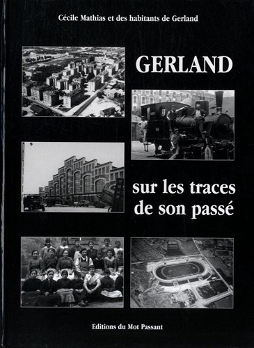 Gerland sur les traces de son passé