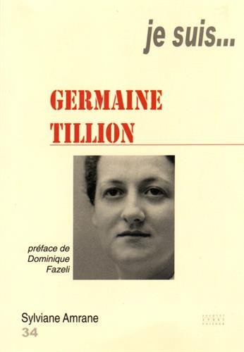 Je suis... Germaine Tillion