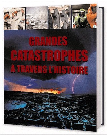 Grandes catastrophes à travers l'histoire