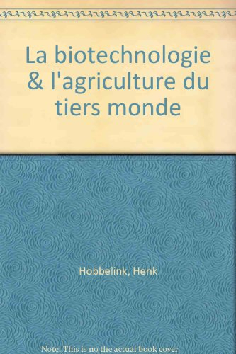La Biotechnologie et l'agriculture du tiers monde