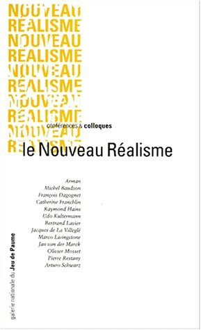 Le nouveau réalisme : actes du colloque