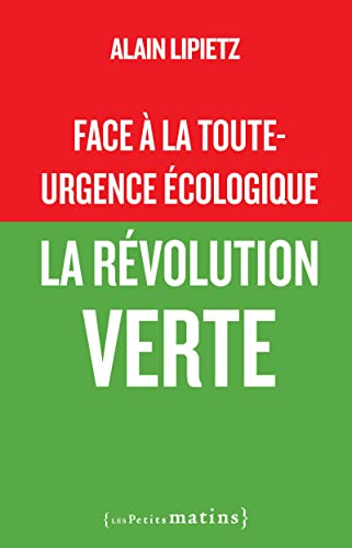 Face à la toute-urgence écologique, la révolution verte