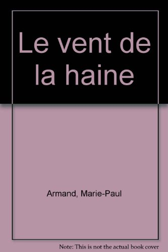 Le Vent de la haine